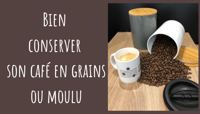 Conservation café : grains & soluble